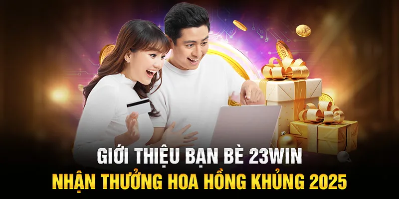 Giới Thiệu Bạn Bè 23WIN thumb